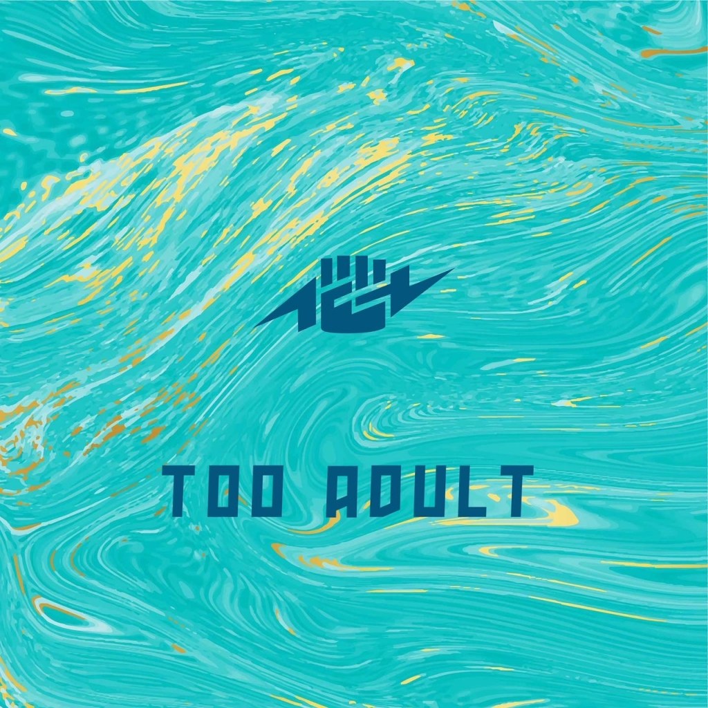 Too Adult To Struggle